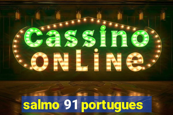 salmo 91 portugues